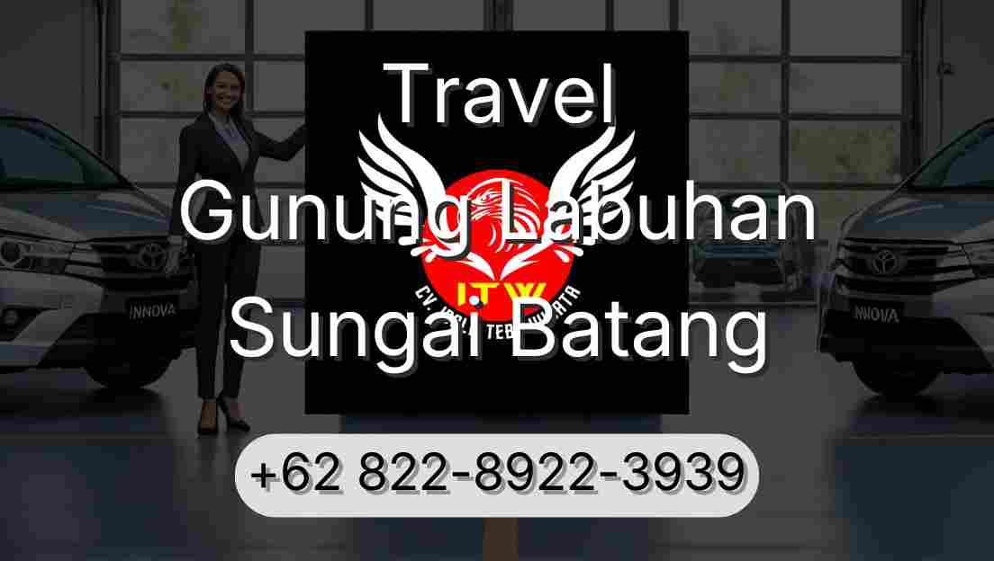 Travel Gunung Labuhan Sungai Batang
