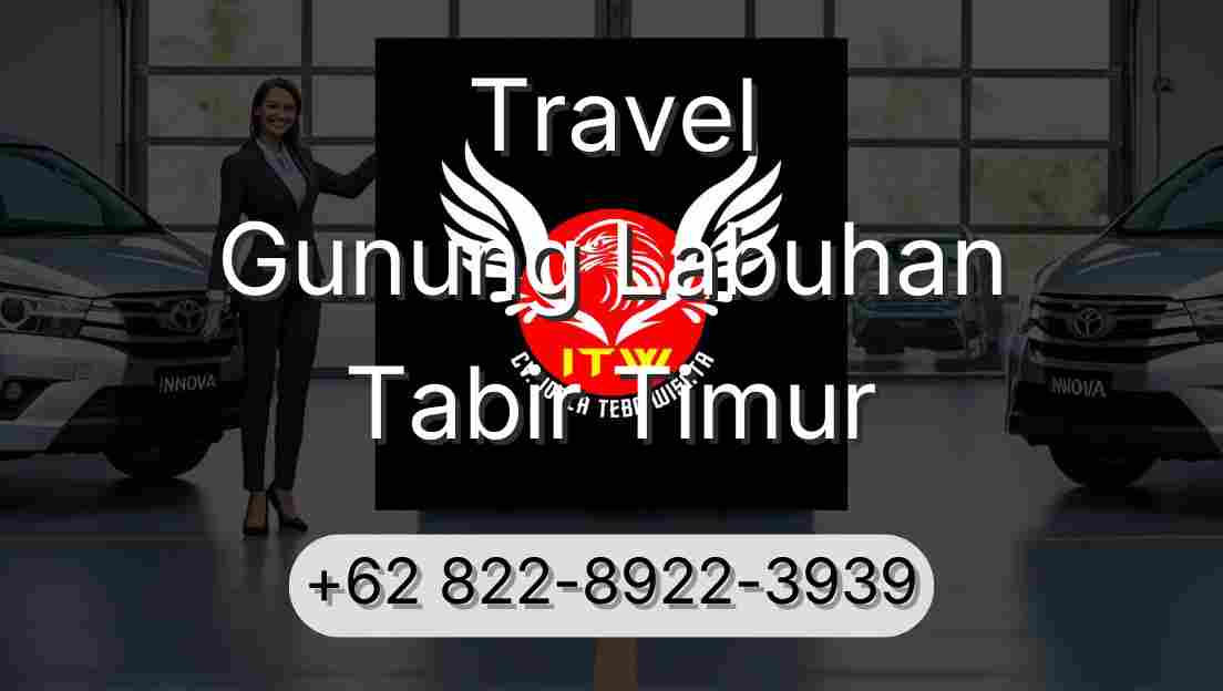 Travel Gunung Labuhan Tabir Timur