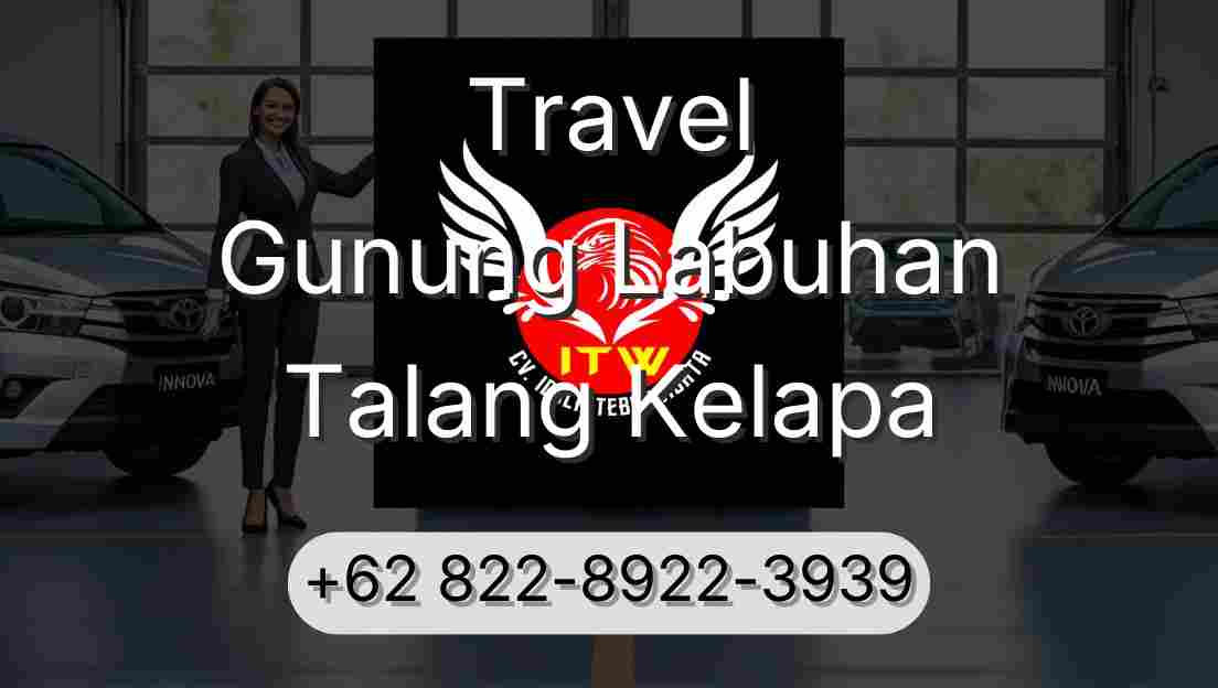 Travel Gunung Labuhan Talang Kelapa