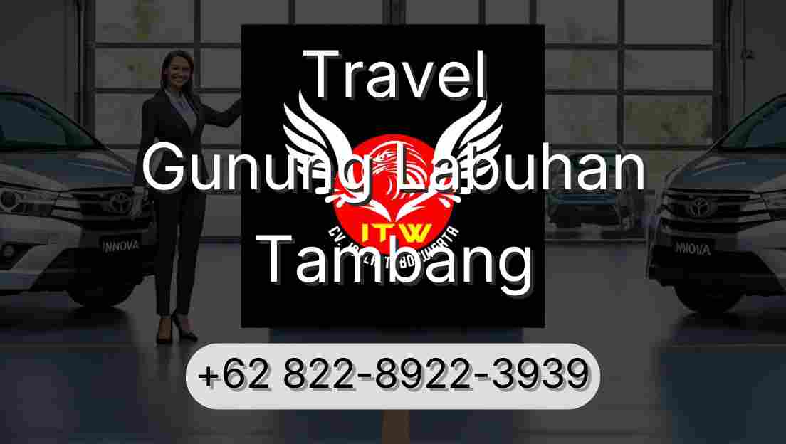 Travel Gunung Labuhan Tambang