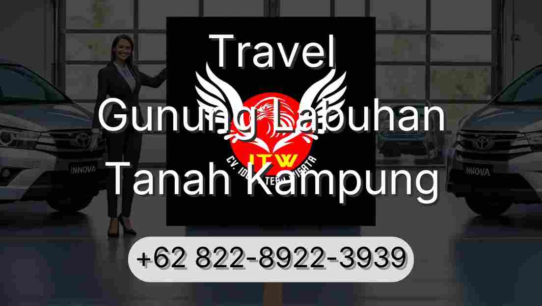 Travel Gunung Labuhan Tanah Kampung