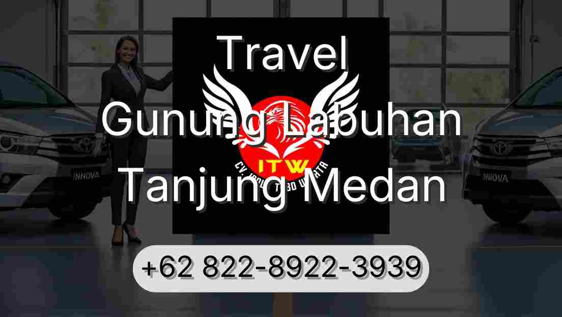 Travel Gunung Labuhan Tanjung Medan