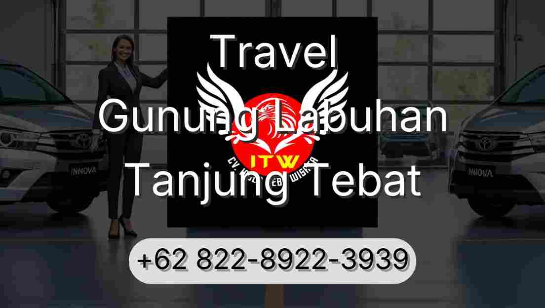 Travel Gunung Labuhan Tanjung Tebat
