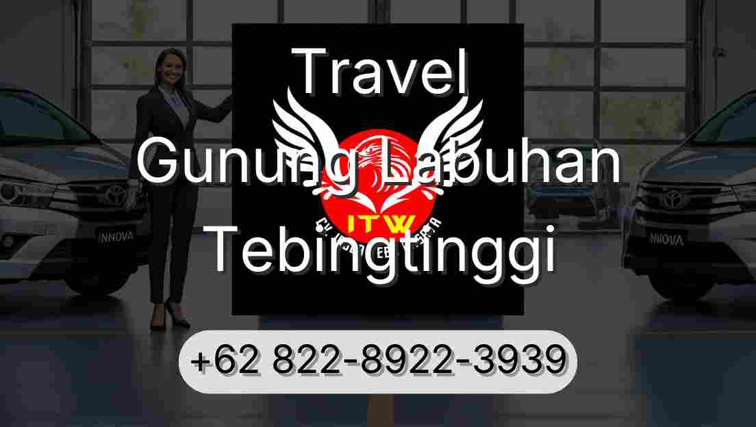 Travel Gunung Labuhan Tebingtinggi