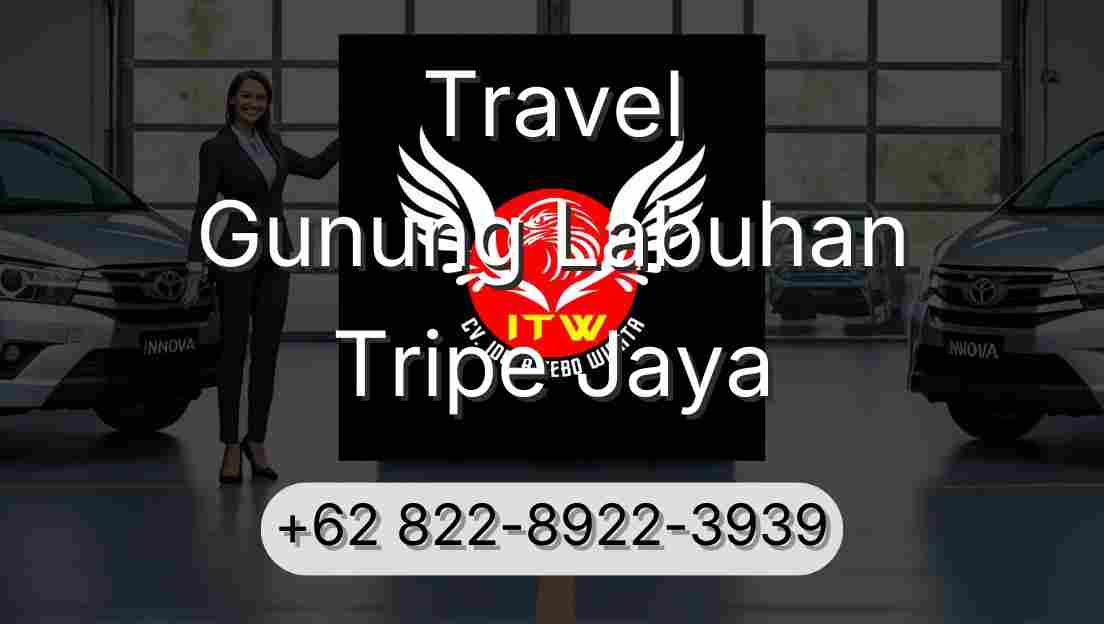 Travel Gunung Labuhan Tripe Jaya