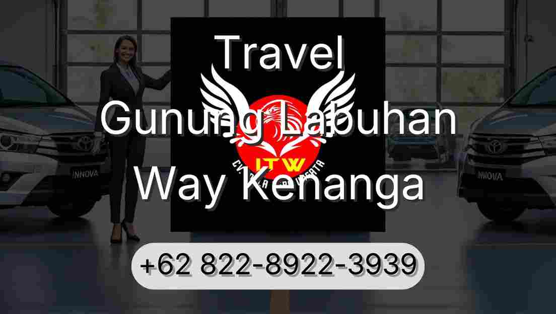 Travel Gunung Labuhan Way Kenanga