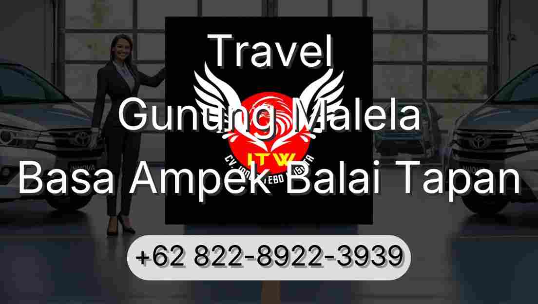 Travel Gunung Malela Basa Ampek Balai Tapan