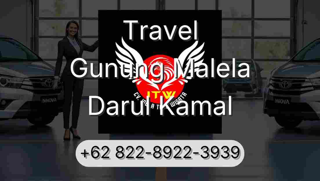 Travel Gunung Malela Darul Kamal