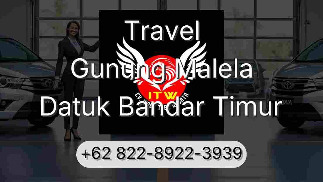 Travel Gunung Malela Datuk Bandar Timur