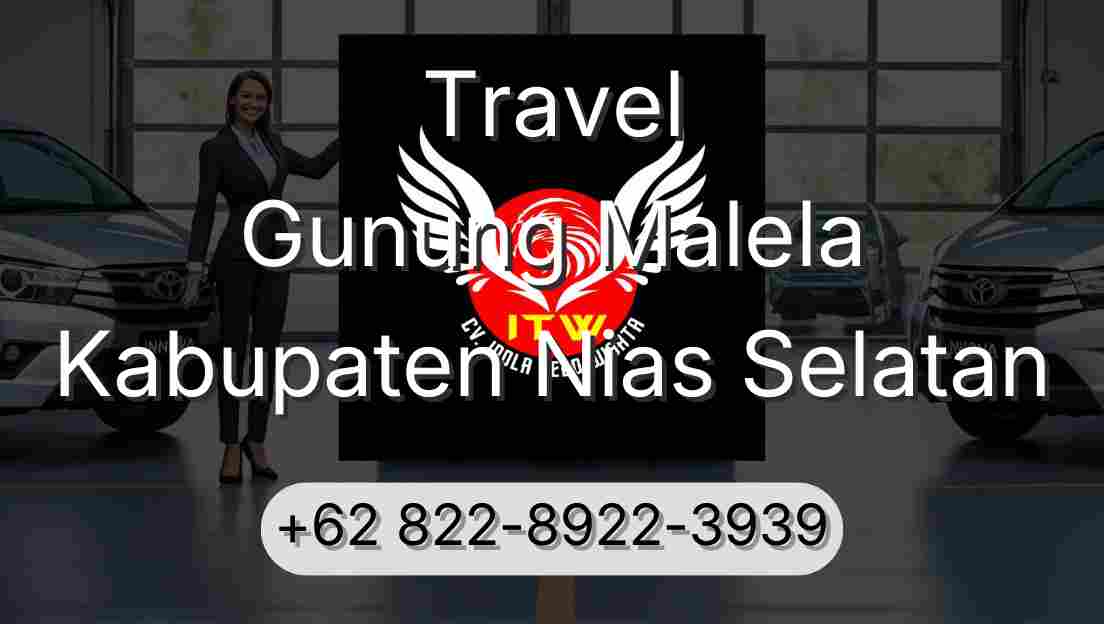 Travel Gunung Malela Kabupaten Nias Selatan