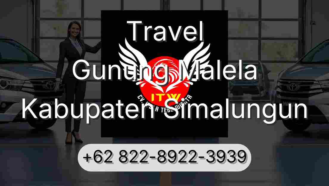Travel Gunung Malela Kabupaten Simalungun