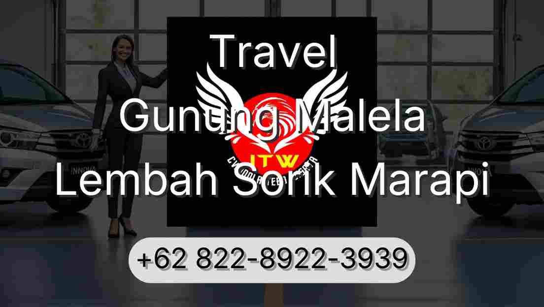 Travel Gunung Malela Lembah Sorik Marapi