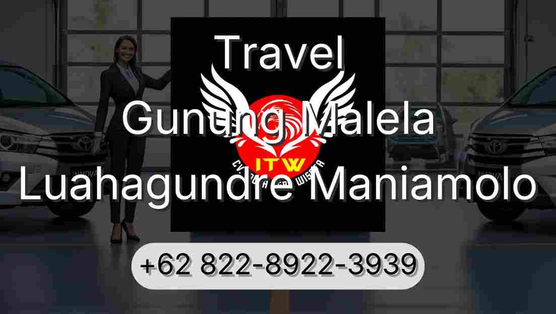 Travel Gunung Malela Luahagundre Maniamolo