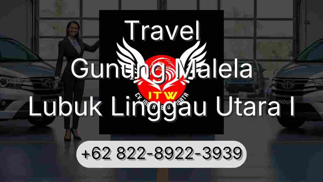 Travel Gunung Malela Lubuk Linggau Utara I
