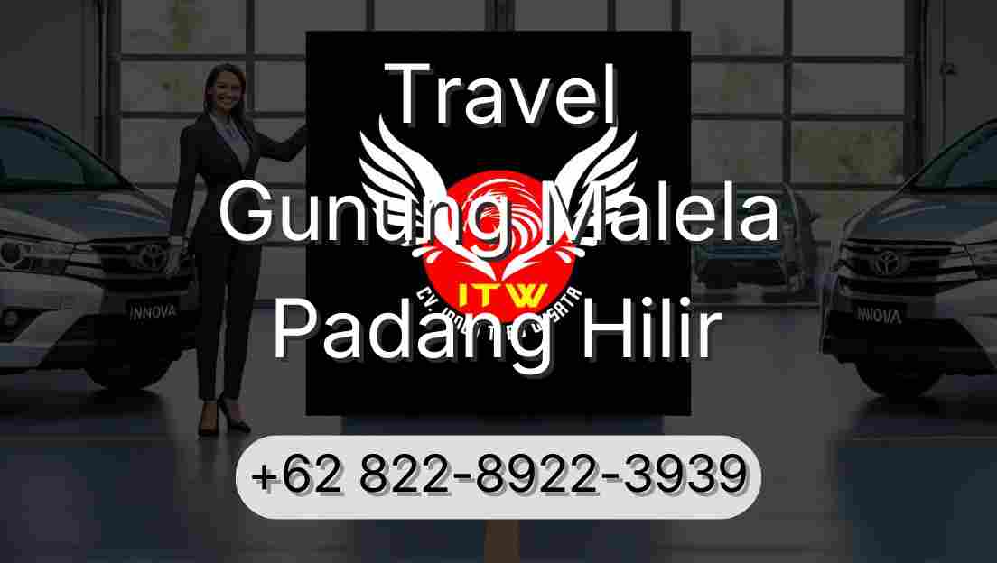 Travel Gunung Malela Padang Hilir