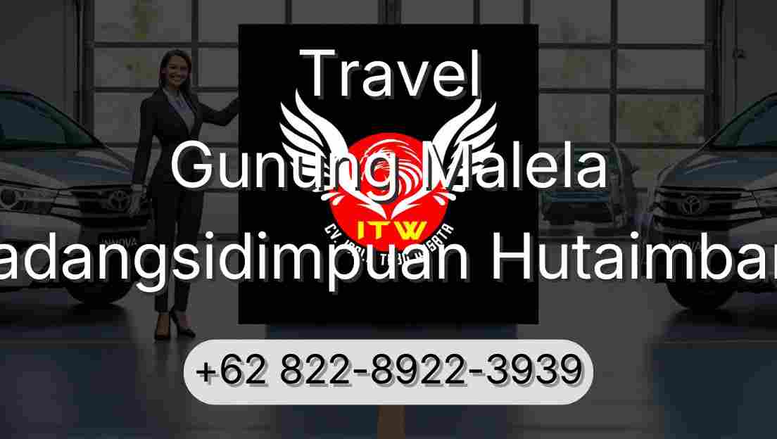 Travel Gunung Malela Padangsidimpuan Hutaimbaru