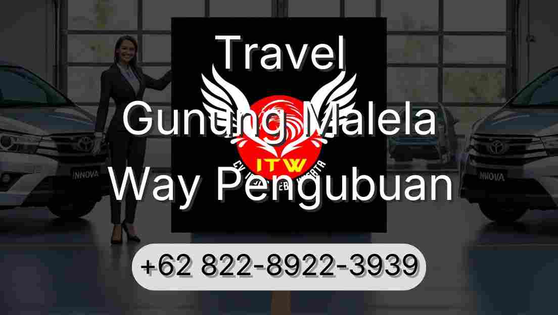 Travel Gunung Malela Way Pengubuan