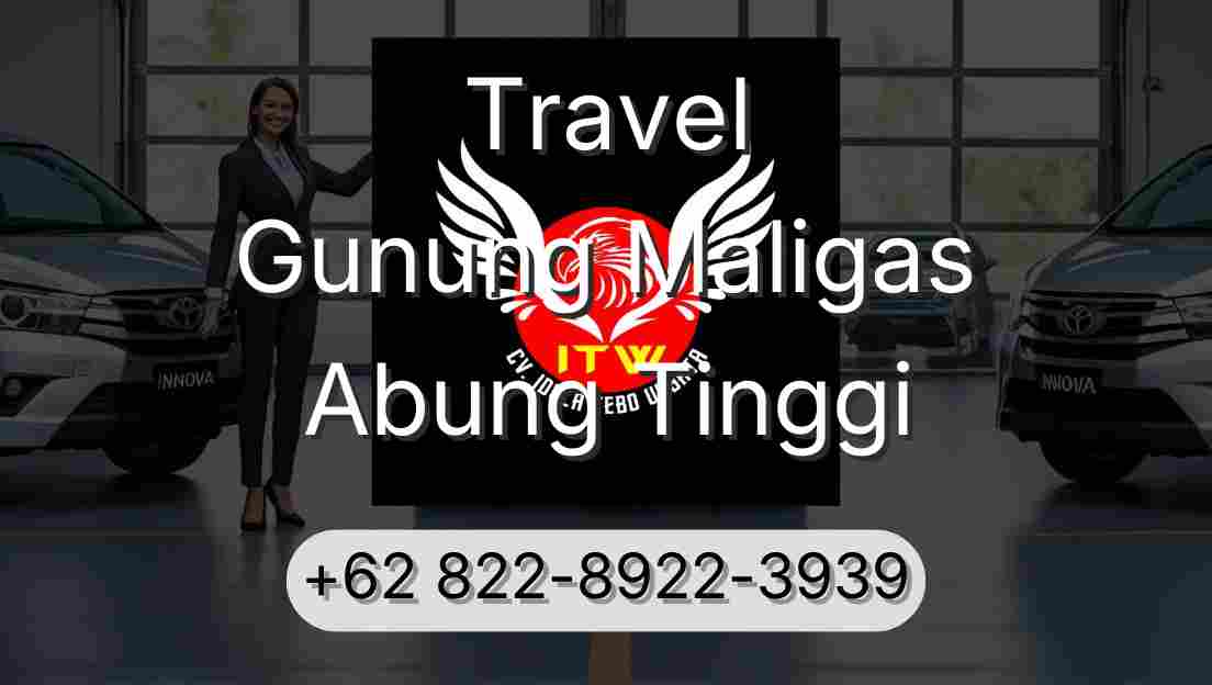 Travel Gunung Maligas Abung Tinggi