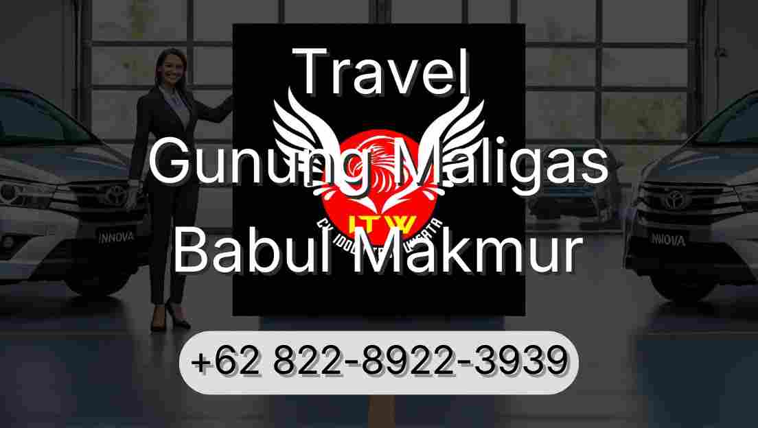 Travel Gunung Maligas Babul Makmur