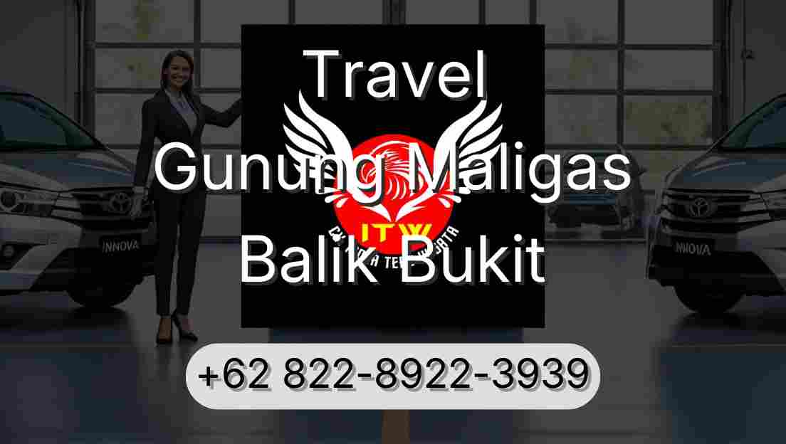 Travel Gunung Maligas Balik Bukit