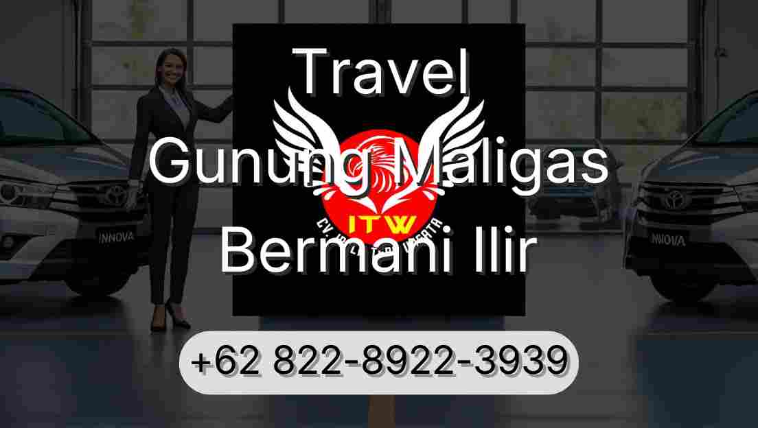 Travel Gunung Maligas Bermani Ilir