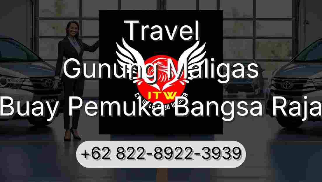 Travel Gunung Maligas Buay Pemuka Bangsa Raja