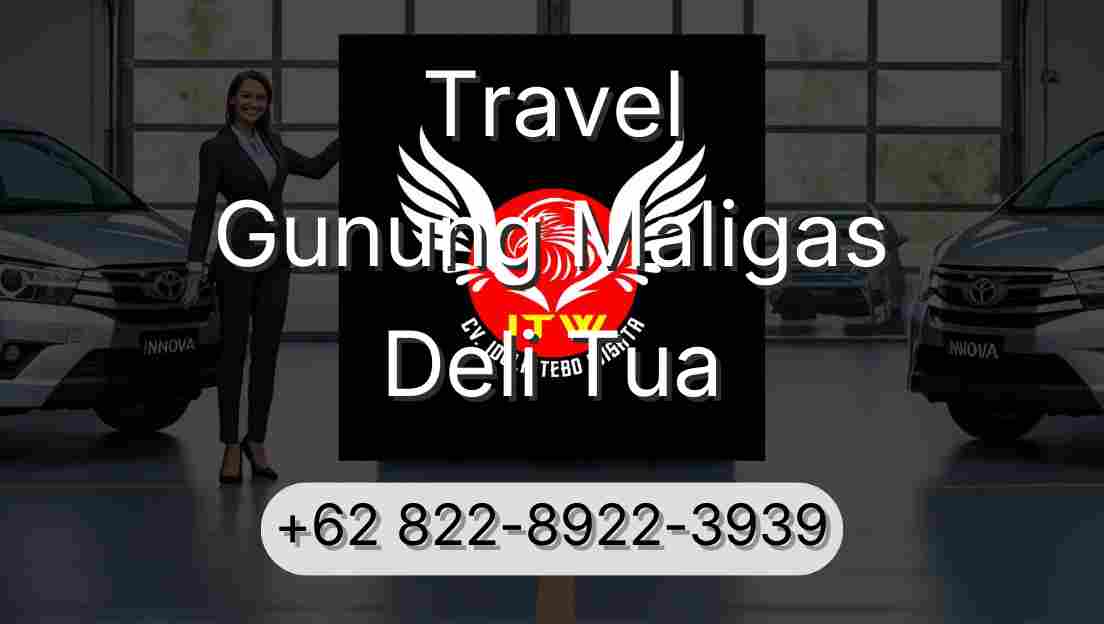 Travel Gunung Maligas Deli Tua