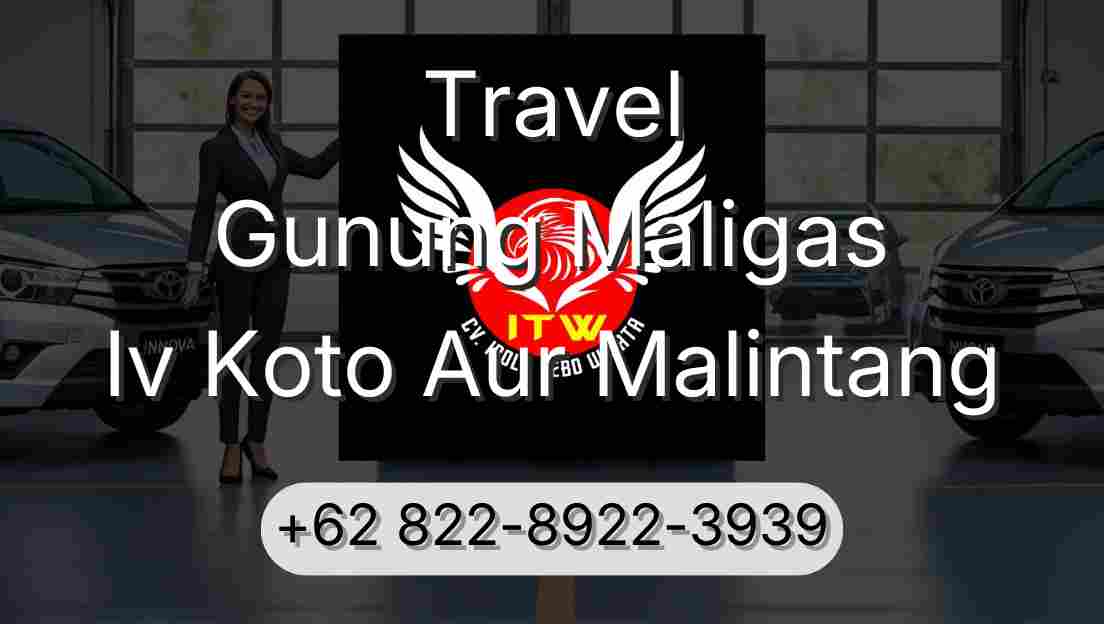 Travel Gunung Maligas Iv Koto Aur Malintang