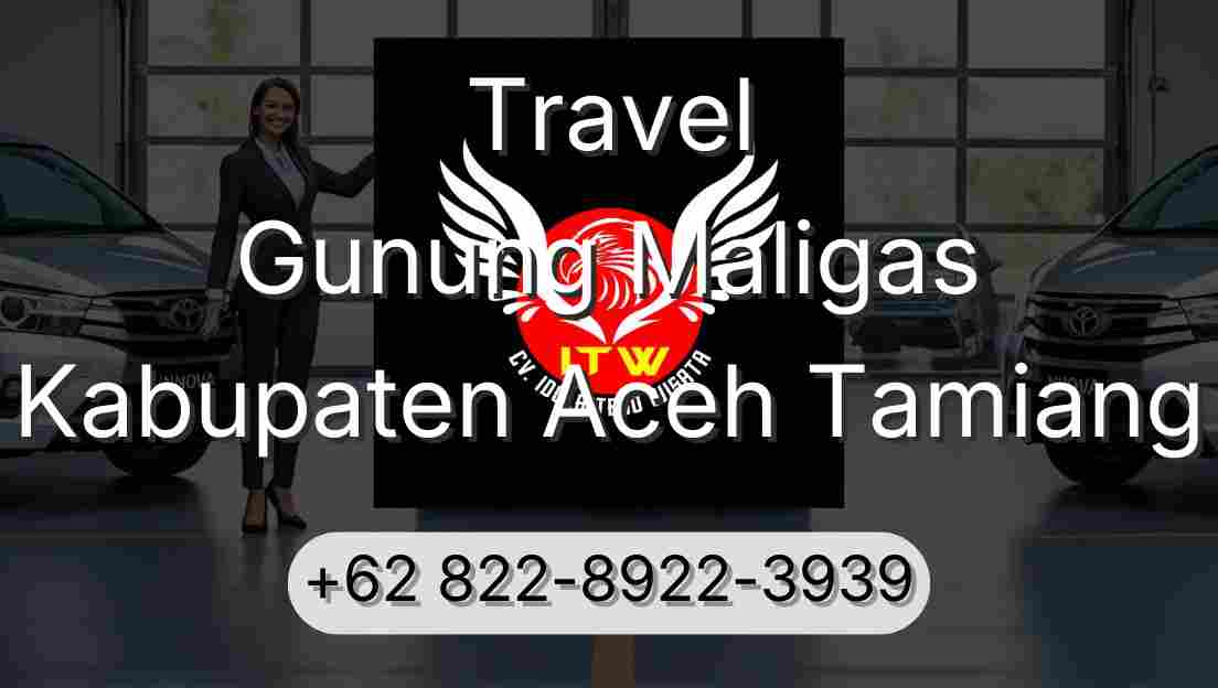 Travel Gunung Maligas Kabupaten Aceh Tamiang