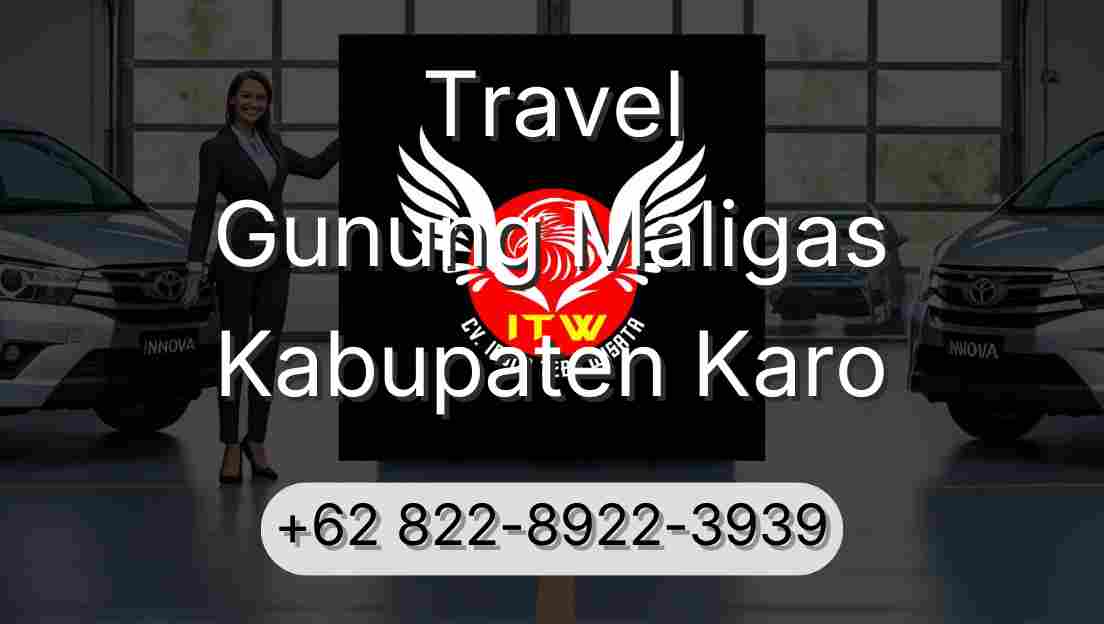 Travel Gunung Maligas Kabupaten Karo