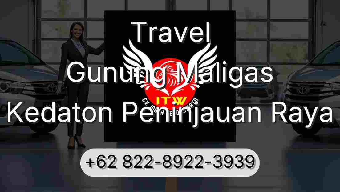 Travel Gunung Maligas Kedaton Peninjauan Raya