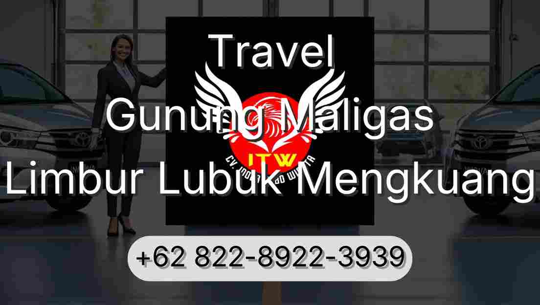 Travel Gunung Maligas Limbur Lubuk Mengkuang