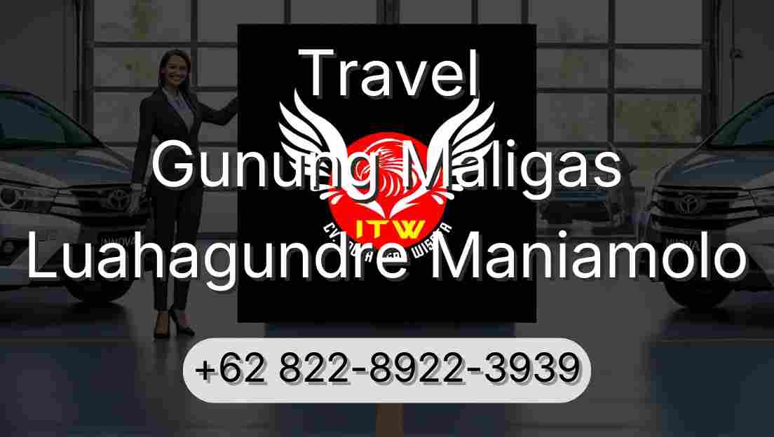 Travel Gunung Maligas Luahagundre Maniamolo