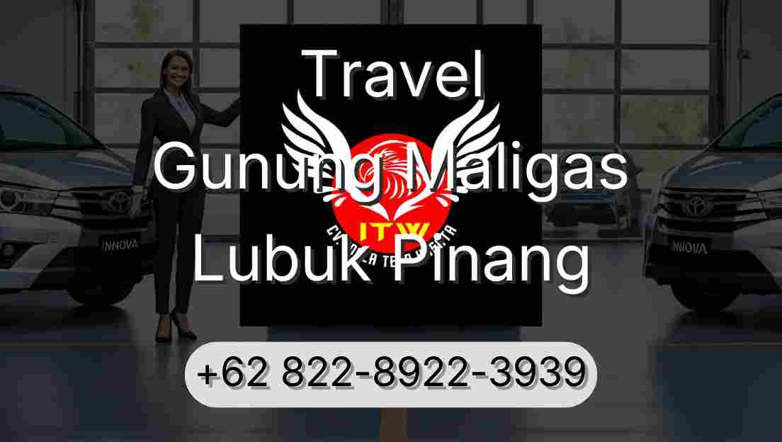 Travel Gunung Maligas Lubuk Pinang
