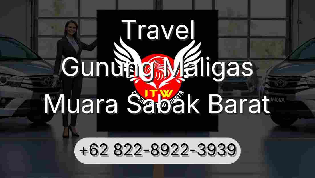Travel Gunung Maligas Muara Sabak Barat