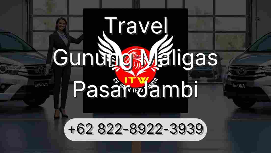 Travel Gunung Maligas Pasar Jambi