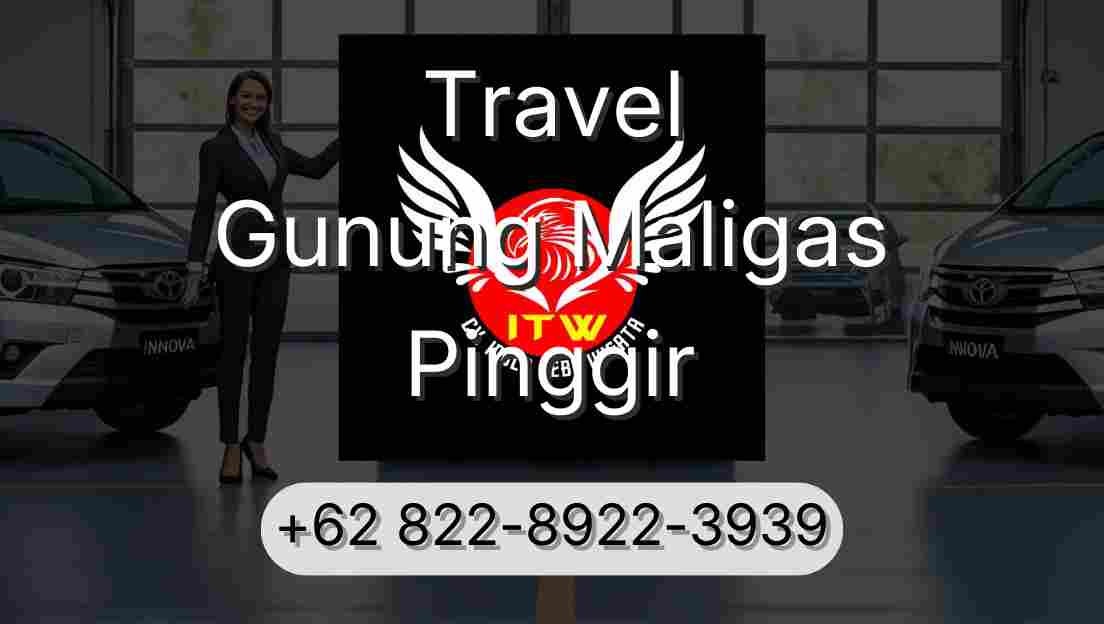 Travel Gunung Maligas Pinggir