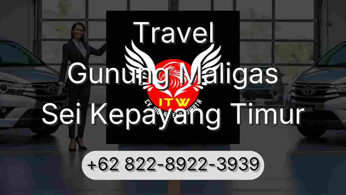 Travel Gunung Maligas Sei Kepayang Timur