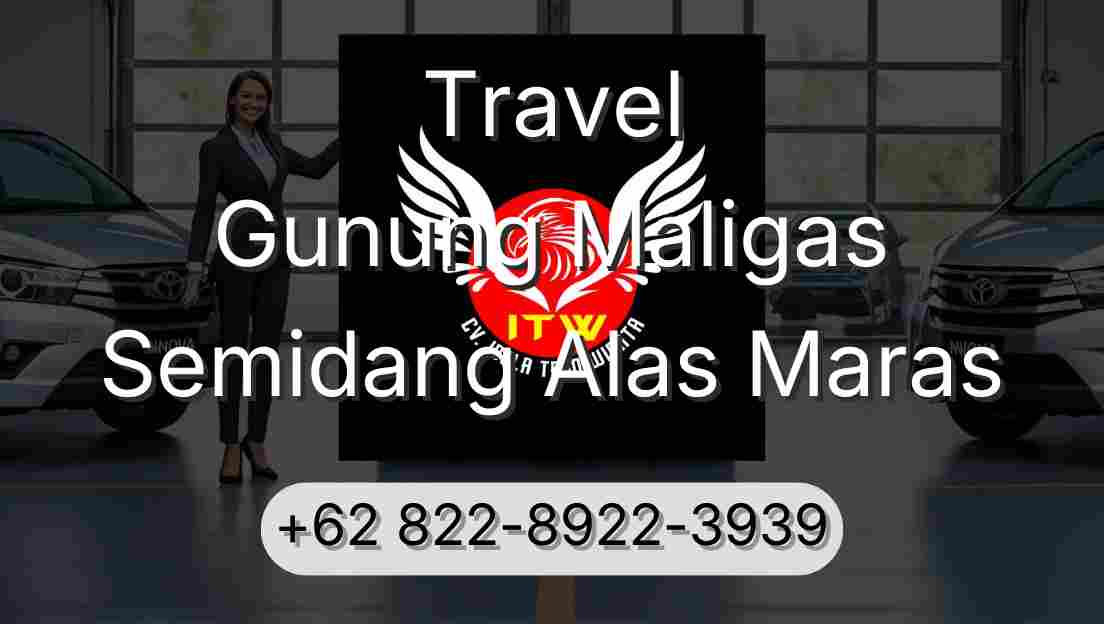 Travel Gunung Maligas Semidang Alas Maras