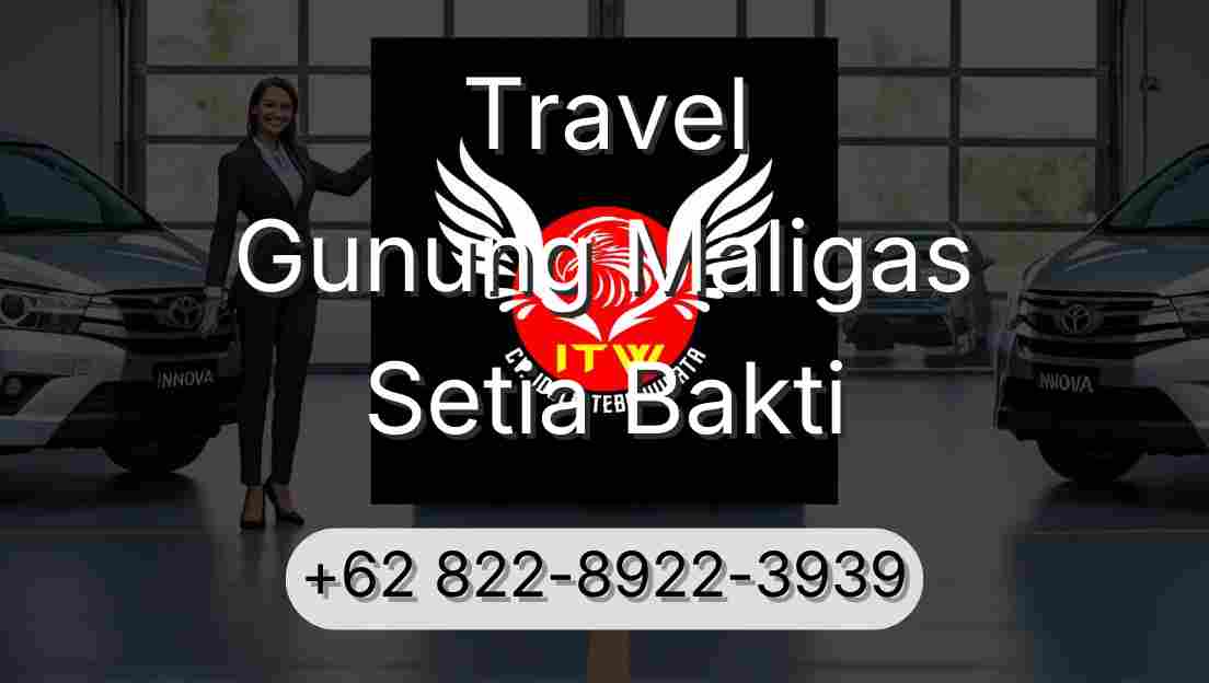 Travel Gunung Maligas Setia Bakti