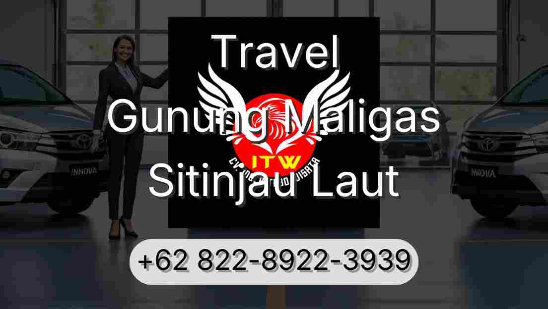 Travel Gunung Maligas Sitinjau Laut