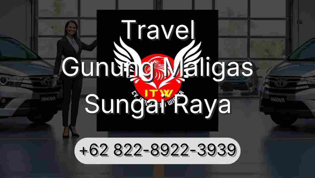 Travel Gunung Maligas Sungai Raya