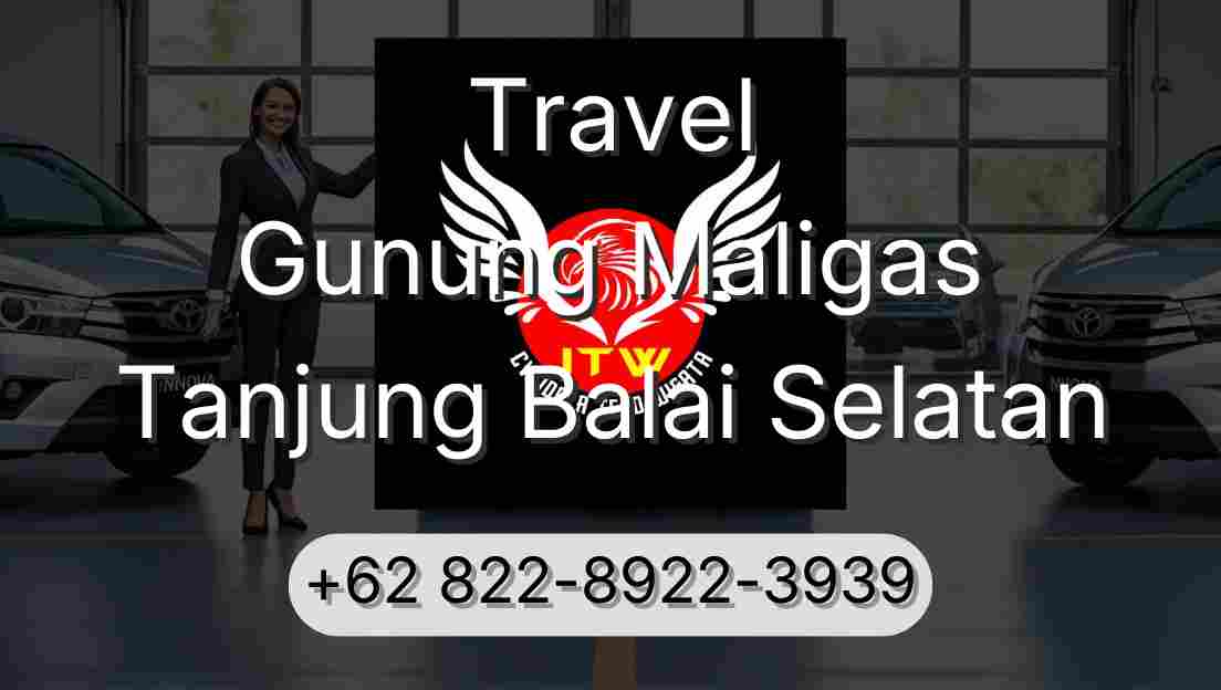 Travel Gunung Maligas Tanjung Balai Selatan