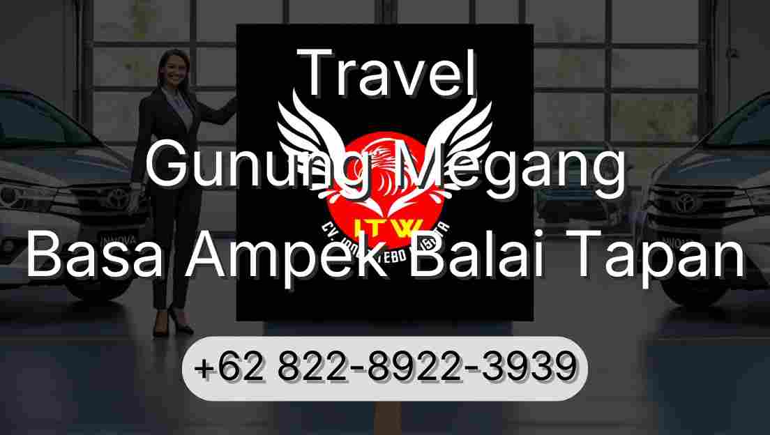 Travel Gunung Megang Basa Ampek Balai Tapan