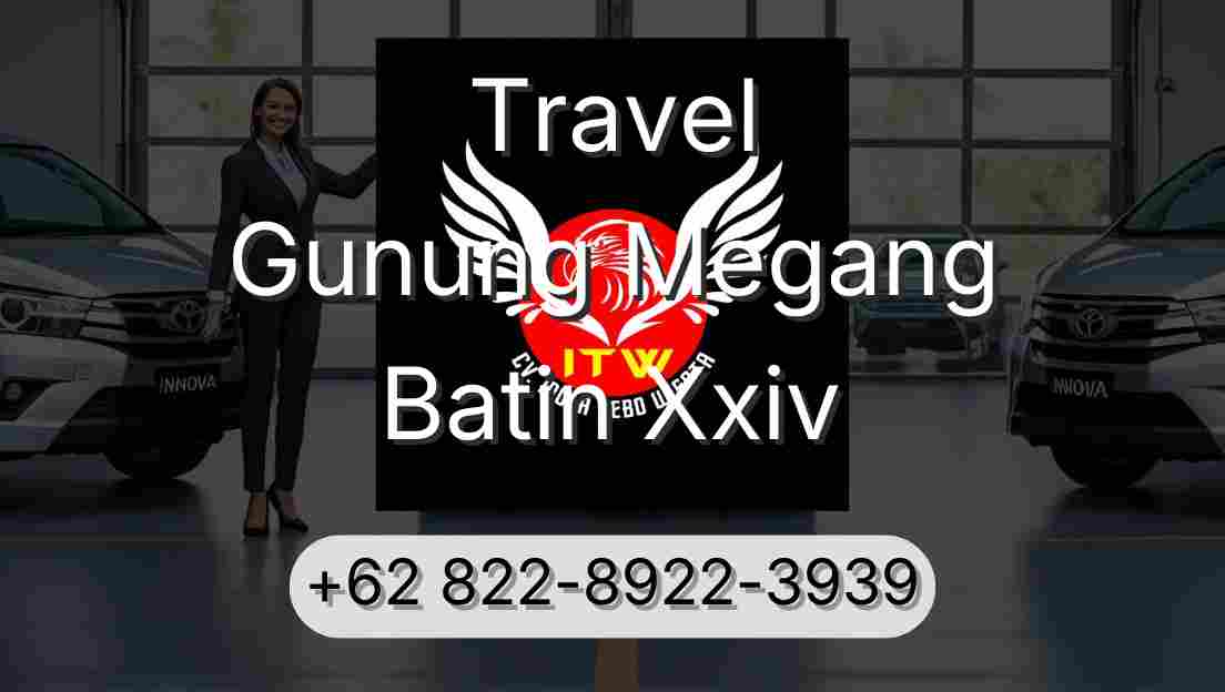 Travel Gunung Megang Batin Xxiv