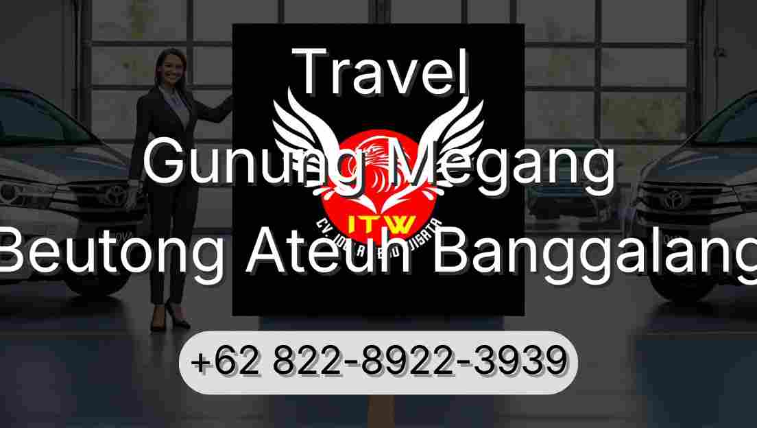 Travel Gunung Megang Beutong Ateuh Banggalang