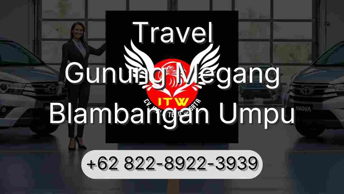 Travel Gunung Megang Blambangan Umpu