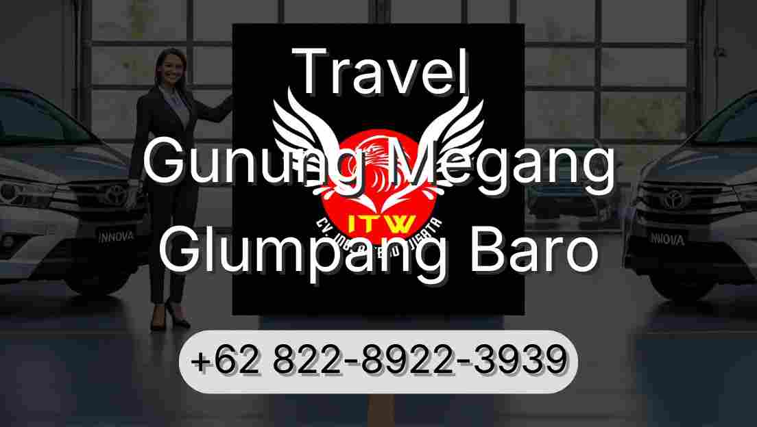 Travel Gunung Megang Glumpang Baro