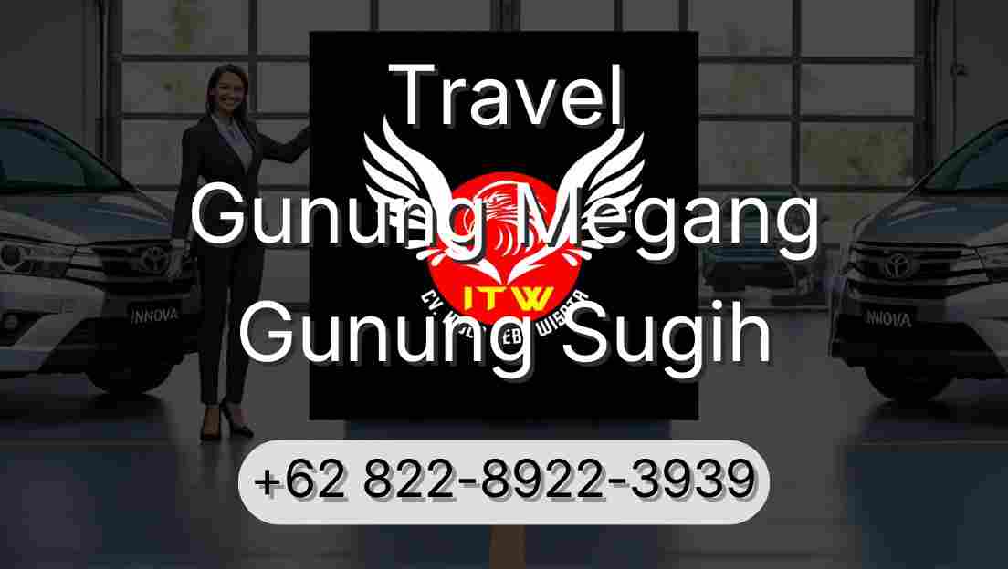Travel Gunung Megang Gunung Sugih
