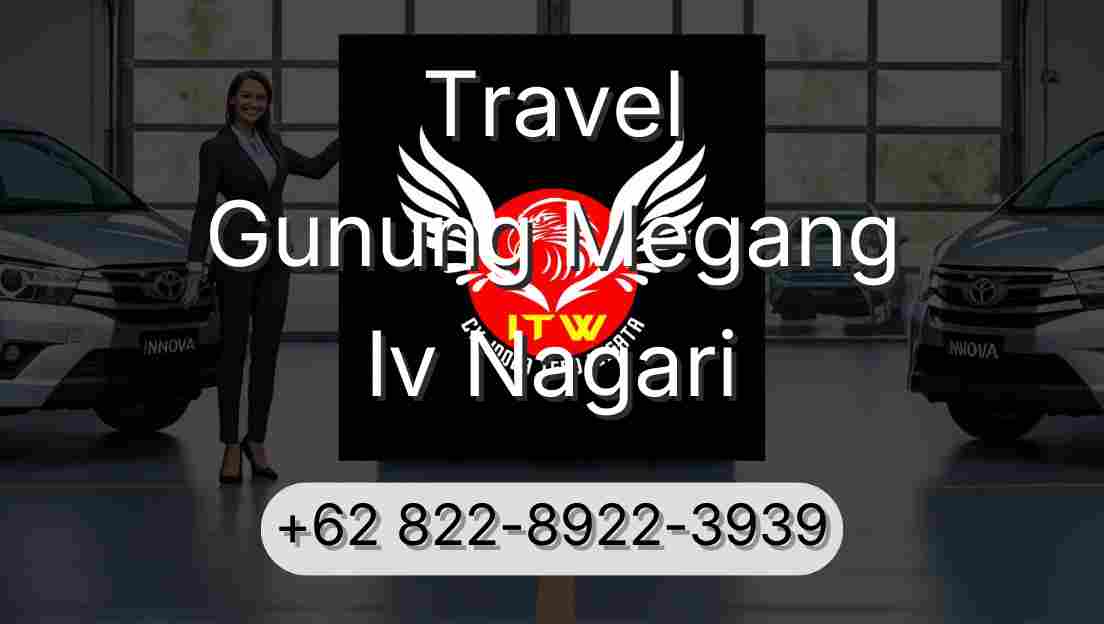 Travel Gunung Megang Iv Nagari